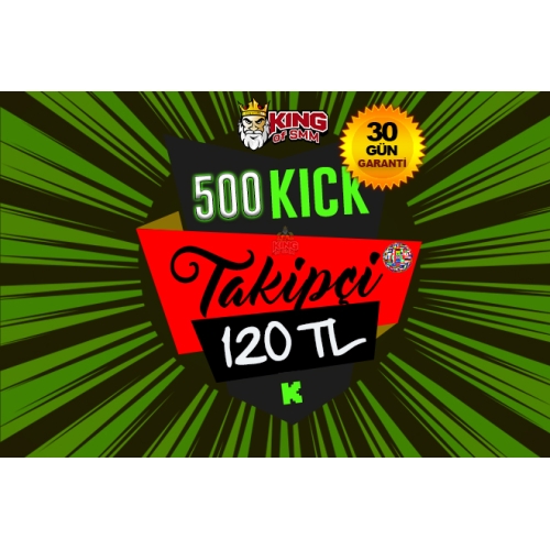  Garantili 500 KICK TAKİPÇİ - 120 TL